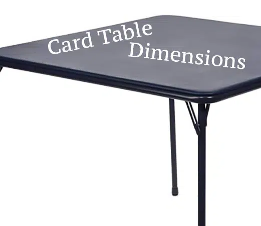 Card Table Dimensions (Square, Rectangular, Circular, Etc.)