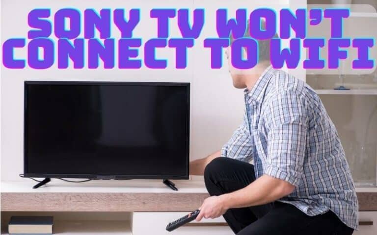 sony tv won't connect to wifi