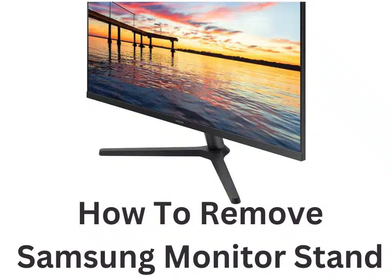 how remove samsung monitor stand