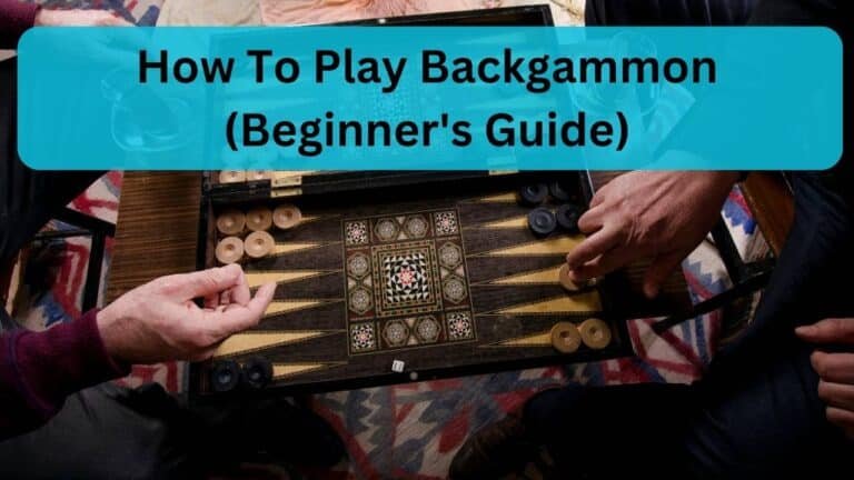 How To Play Backgammon (Beginner's Guide)
